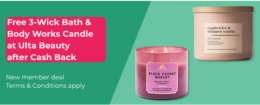 FREE 3 Wick Bath & Body Works Candle at Ulta | TopCashBack!